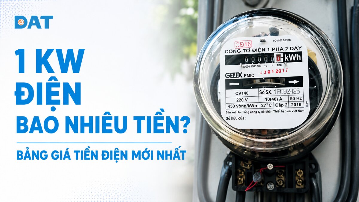 1 kW điện bao nhiêu tiền? Bảng giá tiền điện mới nhất 2026