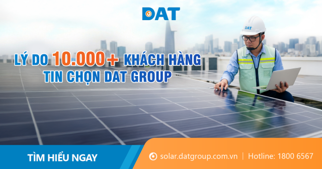 Vì sao hơn 10.000+ khách hàng tin chọn DAT Group?