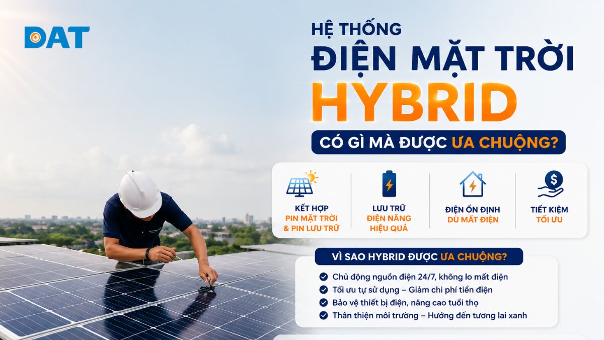Hệ thống điện mặt trời Hybrid có gì mà được ưa chuộng?